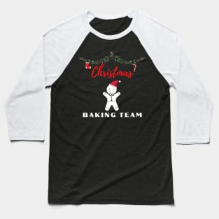 christmas baking team Baseball T-Shirt